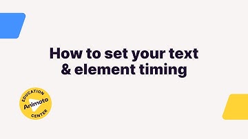 Tutorial: How to set your text and element timing with Animoto