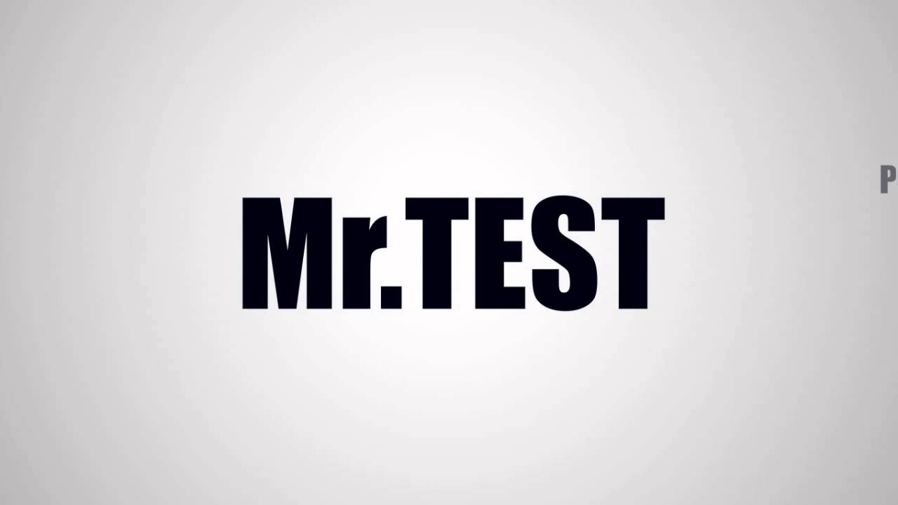 Mr Test.