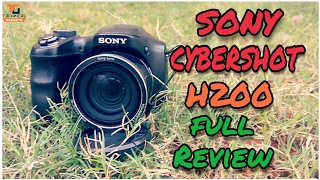 SONY CYBER SHOT DSC-H200 HANDS ON FULL REVIEW [Hindi-2017]