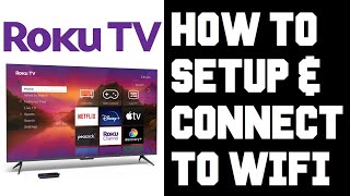 Roku TV How To Connect To Wifi  Roku TV Wifi Setup  Fix Roku TV Wifi Connection Problems Help