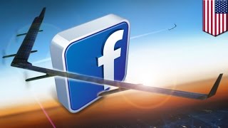 Facebook Internet drone designed to bring Internet service to billions across the world - TomoNews