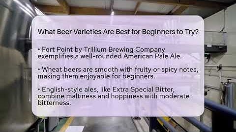 What Beer Varieties Are Best for Beginners to Try? | The Pint Guy