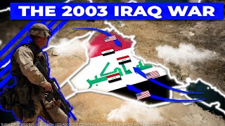 US invasion of Iraq - The 2003 Iraq War - The Second Gulf War