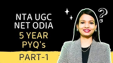 UGC NET ODIA 5 YEAR PYQS DISCUSSION | CLASS-1 | SNIGDHA MA