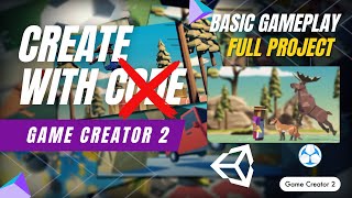 Unity's Create With Code Using Game Creator 2 | Basic Gameplay - Full Project
