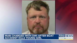 Man charged with DWI after boat accident killed young girl on Harris Lake