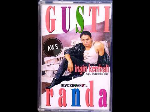 Ingin Kembali - Gusti Randa