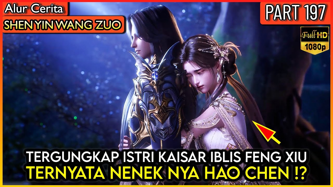 TERUNGKAP INILAH NENEK NYA HAO CHEN! ISTRI KAISAR IBLIS - Alur Donghua 