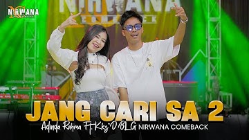 JANG CARI SA 2 - ADINDA RAHMA FT. KKZ