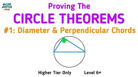 Circle Theorems Proof #1: Diameter & Chords - Higher GCSE Maths Help