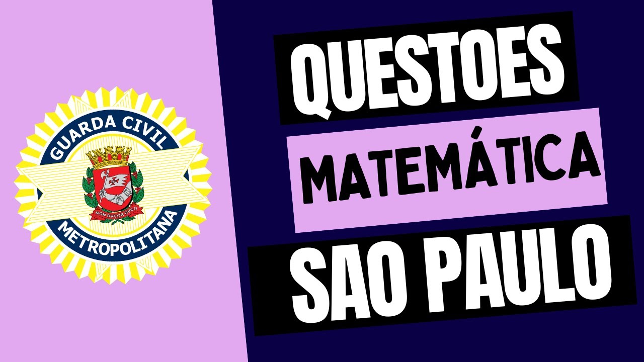 🔴Questões MATADORAS de MATEMÁTICA E RL GCM SÃO PAULO - SP
