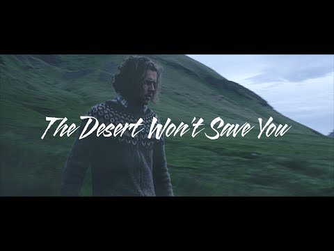 The Desert Won't Save You