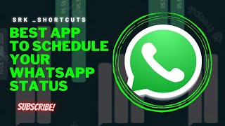 How to Schedule Whatsapp Status ||Whatsapp Tricks ||SRK_SHORTCUTS screenshot 2