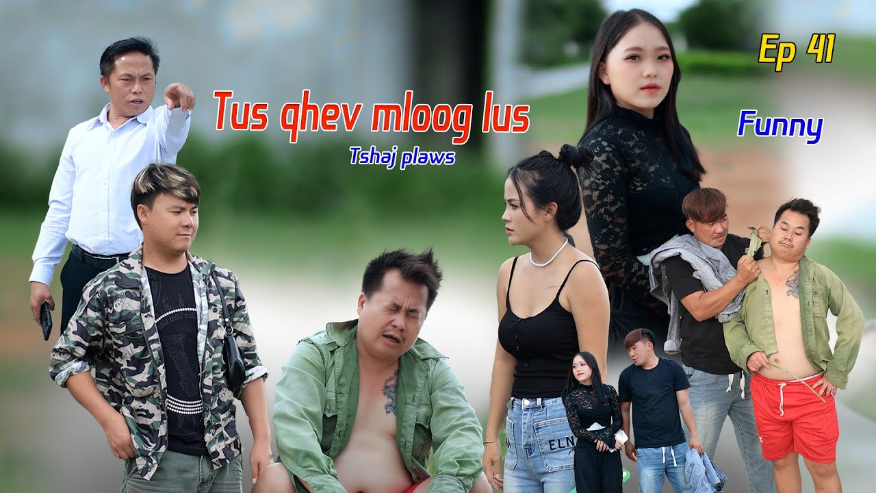 Tus qhev mloog lus tshaj plaws ep 41 movie funny 2025