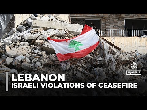 Israeli strikes on southern Lebanon: Ongoing ceasefire violations keep residents on edge