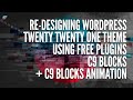 Redesigning The Official Twenty Twenty One WordPress Theme Using C9 Blocks + C9 Blocks Animation