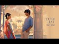 Tu Hi Hai (Lofi Flip) | Armaan Malik