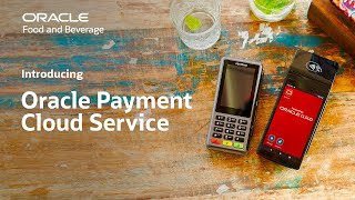 Introducing Oracle Payment Cloud Service