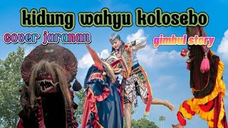 KIDUNG WAHYU KOLOSEBO COVER JARANAN GIMBUL PRO