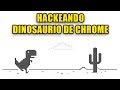 Hackeando Dinosaurio de Google Chrome