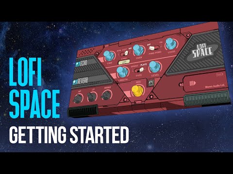 Getting Started with Lofi Space | FREE Reverb & Delay Plugin