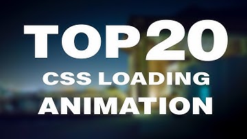 TOP 20 CSS Loading Animation 2019 | You Must See!!!