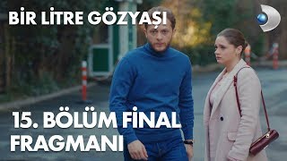 Bir Litre Gözyaşı 15. Bölüm Final Fragmanı