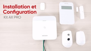 Hikvision France | AX PRO | Installation et Configuration - DS-PWA96-Kit-WE