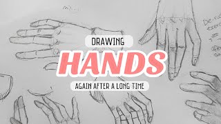 Learning to draw hands || Getting back to art again