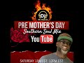 Pre mothers day southern soul party  51124  dj mr melvin livestream