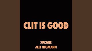 Clit Is Good @channel/UCzPYhuEyb6a1NvSddotIkCQ