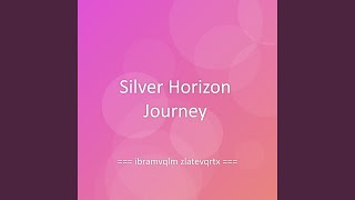 Silver Horizon Journey