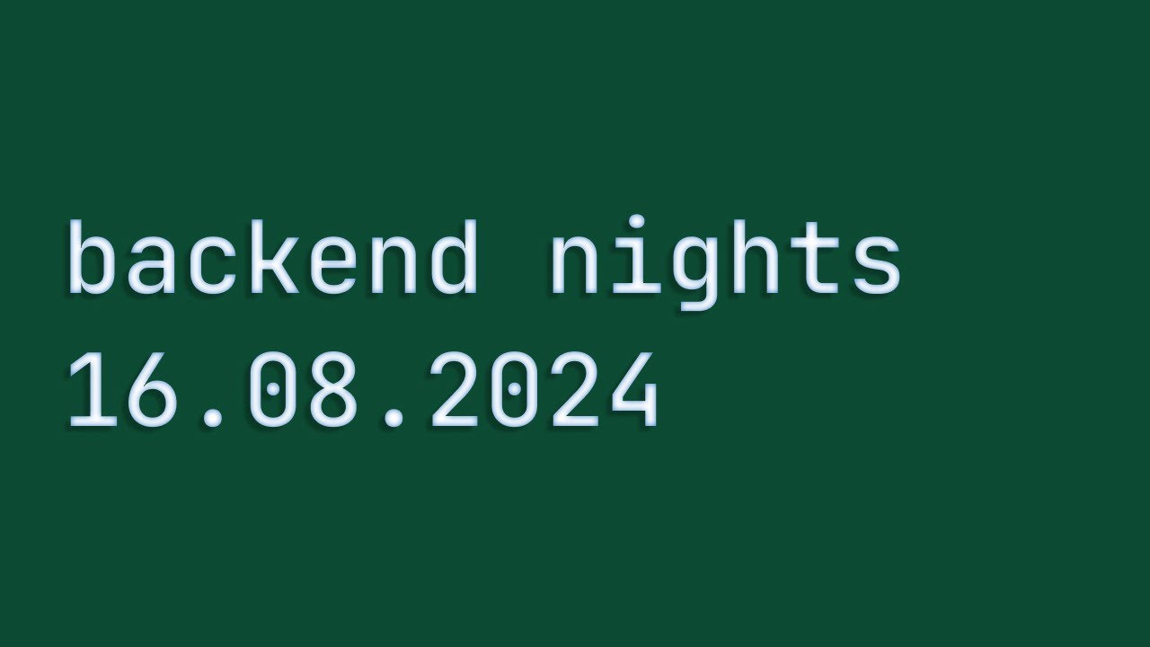 🇺🇿  web concepts - 1st meet @ backend nights | 16.08.2024