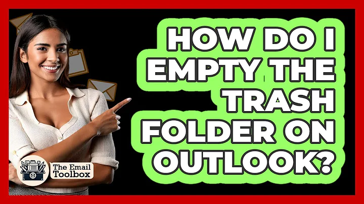 How Do I Empty The Trash Folder On Outlook?