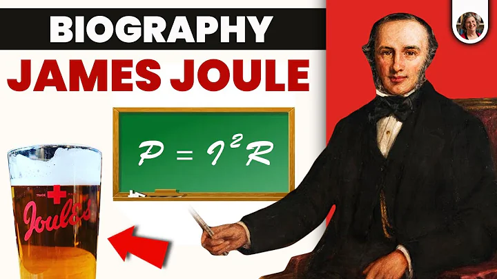 James Joule Biography: The Beer Brewer Who Changed...