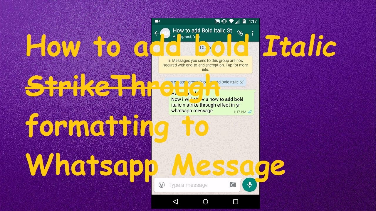 Whatsapp Trick How To Send Bold Italic Strikethrough Text Message Altogether In Whatsapp Messenger Youtube