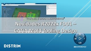 Novidades 3DEXPERIENCE® R2022x FD01 – CATIA Mold Tooling Design