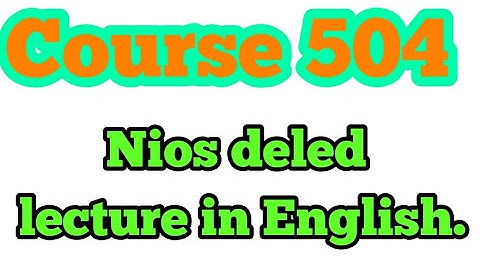 Course 504 Nios deled lecture in English.