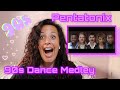 FIRST TIME REACTING to PENTATONIX | 90s DANCE MEDLEY | REACTION 💜