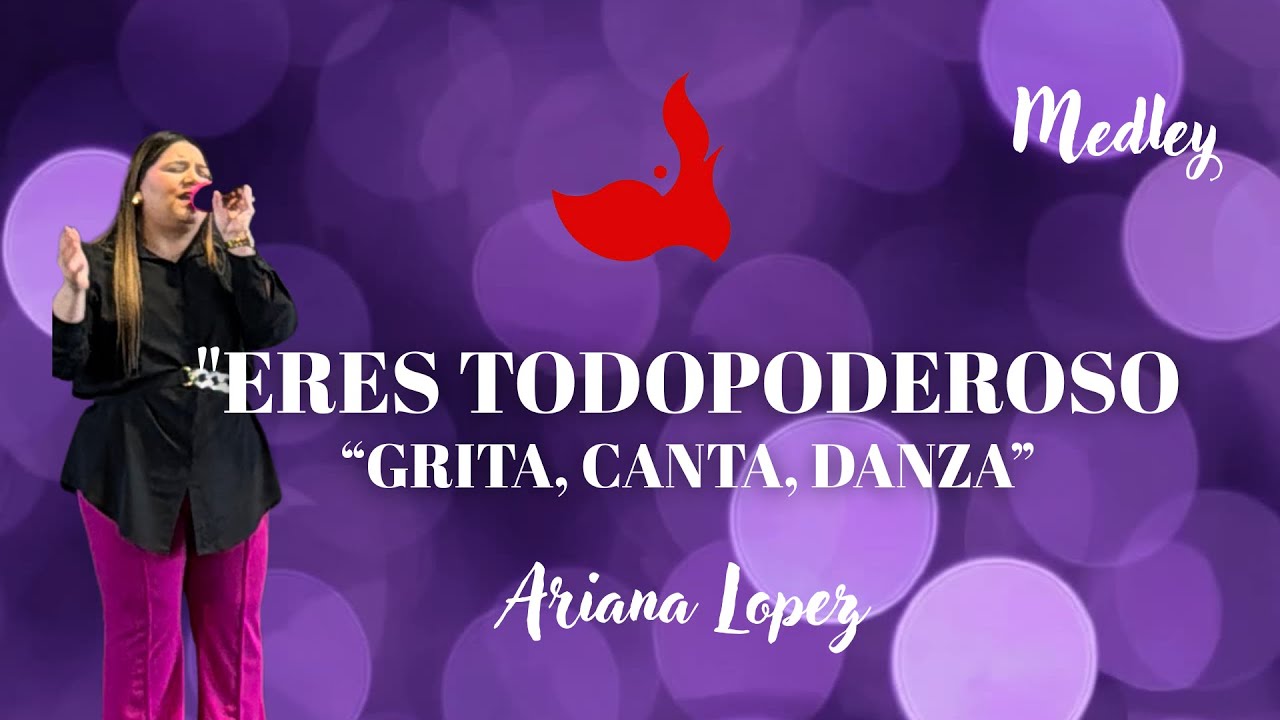 Medley | Eres Todopoderoso - Grita Canta Danza | Alabanza | Música Cristiana | Ariana López