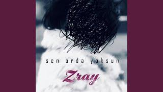 Sen Orda Yoksun Hoodtrap - Zray, luces, chawnly