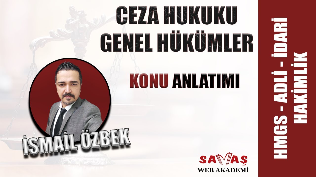 27- 2026 HMGS - HAKİMLİK - CEZA HUKUKU - SUÇUN UNSURLARI - MANEVİ UNSUR - FARKLAR -  İSMAİL ÖZBEK