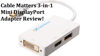 Sports Performance Review: Cable Matters 3-in-1 Mini DisplayPort Adapter!