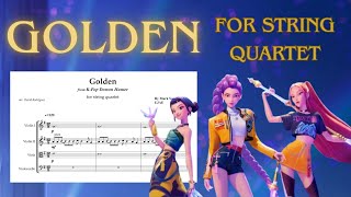 Huntrix  Golden  Kpop Demon Hunters  Arr For String Quartet  Sheet 