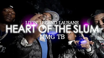 Livin' Legend Lausane Ft. MMG TB - Heart Of The Slums (Official Music Video)