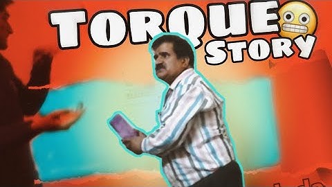 টর্ক : একটি স্বল্পদৈর্ঘ্য কাহিনী...!