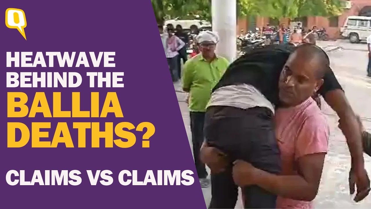 What Led to 68 Deaths in 4 Days in UP's Ballia Claims, Counter, Probe The Quint YouTube