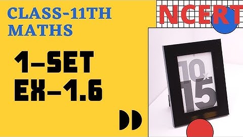 Class 11 Maths NCERT | Sets | Problem Based on Union and Intersection | Chapter 1 | Ex-1.6