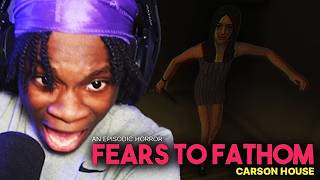 SCARIEST GAME I'VE EVER PLAYED [Fears To Fathom: Carson House]