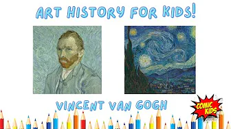 Vincent Van Gogh for Kids !🎨 | Art History for Kids